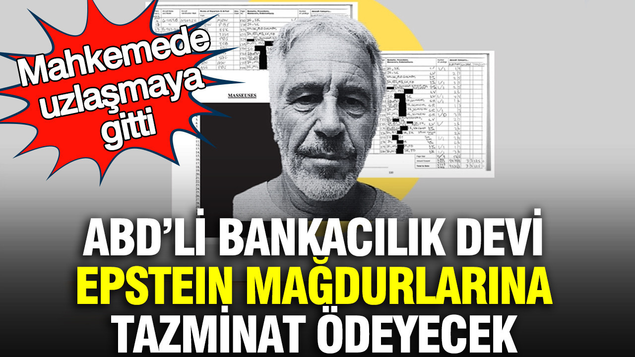 ABD’li bankacılık devi Epstein mağdurlarına tazminat ödeyecek: Mahkemede uzlaşmaya gitti