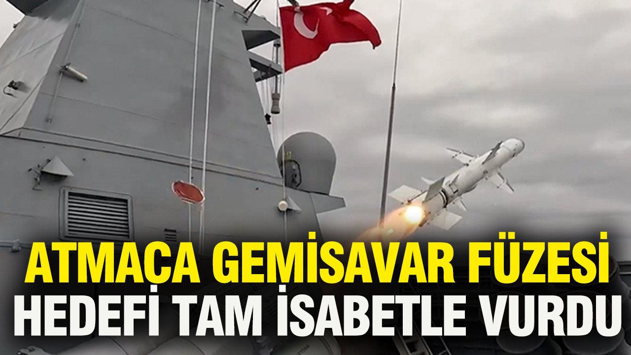 ATMACA gemisavar füzesi, hedefi tam isabetle vurdu