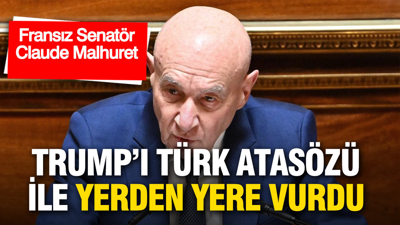 Fransız Senatör Trump'ı Türk atasözü ile yerden yere vurdu