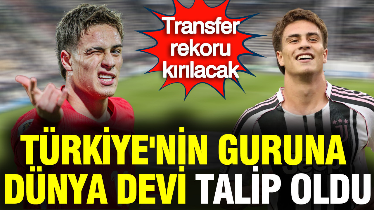 Kenan Yıldız transfer rekoru kırabilir: Türkiye'nin guruna dünya devi talip oldu