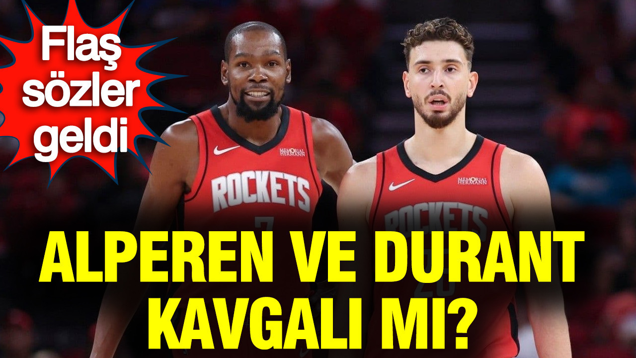 Milli yıldız Alperen Şengün ve Durant kavgalı mı? Flaş sözler geldi