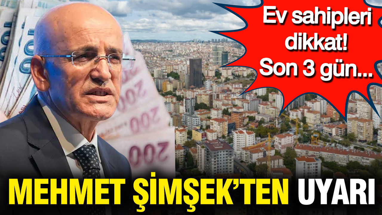 Ev sahipleri dikkat: Son 3 gün... Bakan Mehmet Şimşek’ten kira geliri uyarısı