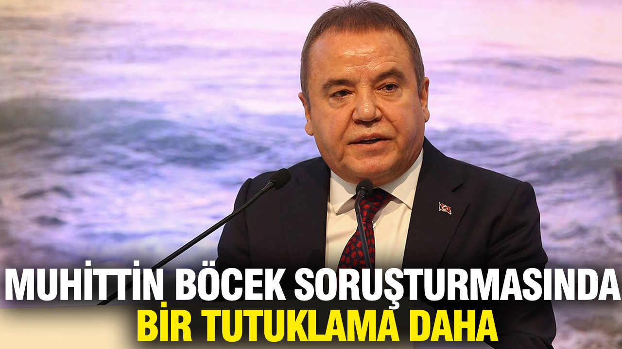 Muhittin Böcek'in özel kalemi tutuklandı