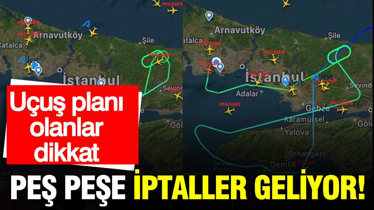 Uçuş planı olanlar dikkat: Sabiha Gökçen’de uçuşlar peş peşe iptal ediliyor