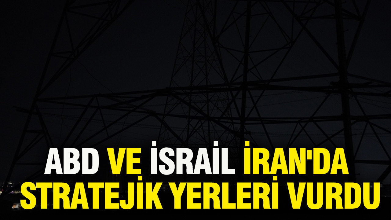 ABD ve İsrail, İran'da stratejik yerleri vurdu