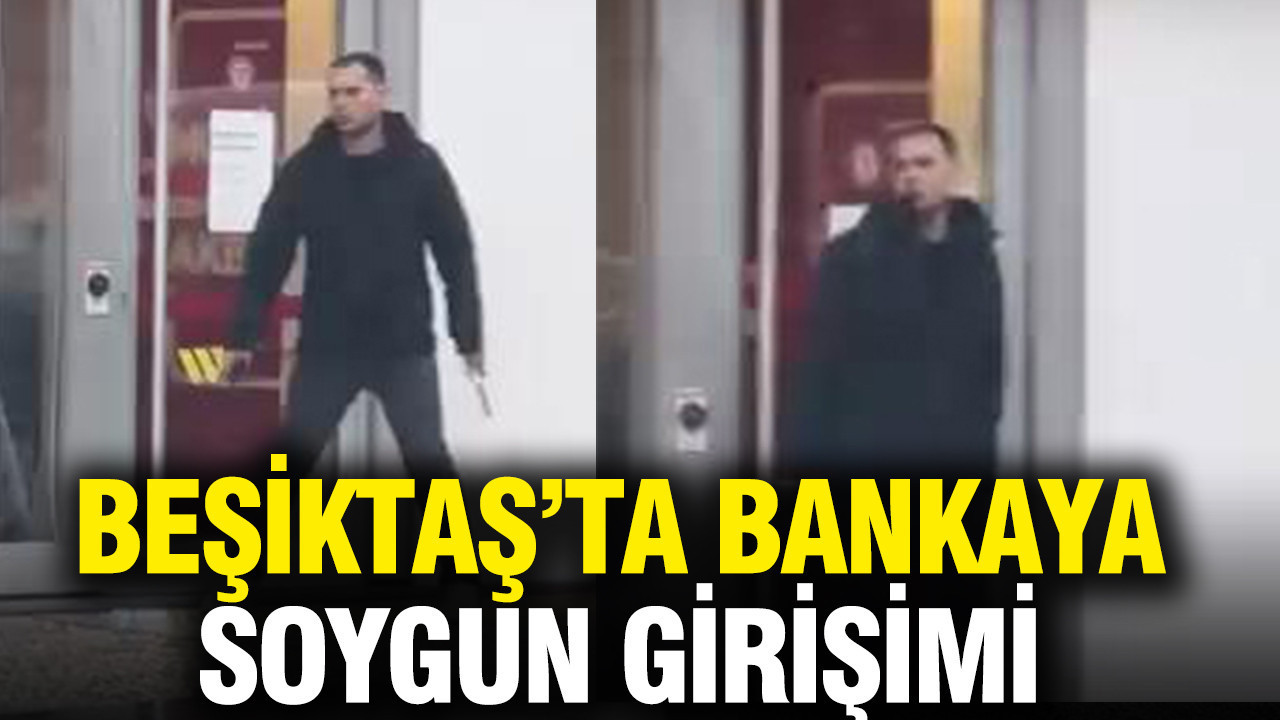 Beşiktaş'ta bankaya soygun girişimi: Kaçan şüpheli yakalandı