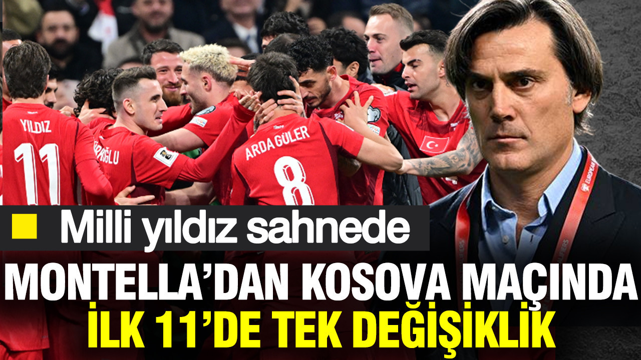 Montella'dan Kosova maçında ilk 11'de tek değişiklik: Milli yıldız sahnede