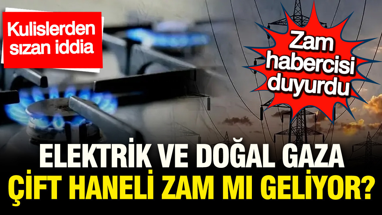 Olcay Aydilek açıkladı: 1 Nisan'da elektirk ve doğal gaza çift haneli zam geliyor
