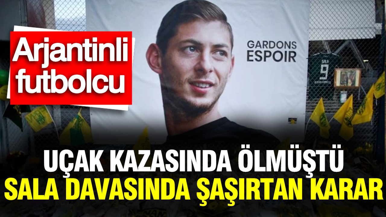 Uçak kazasında ölmüştü: Sala dosyasında beklenmeyen mahkeme kararı