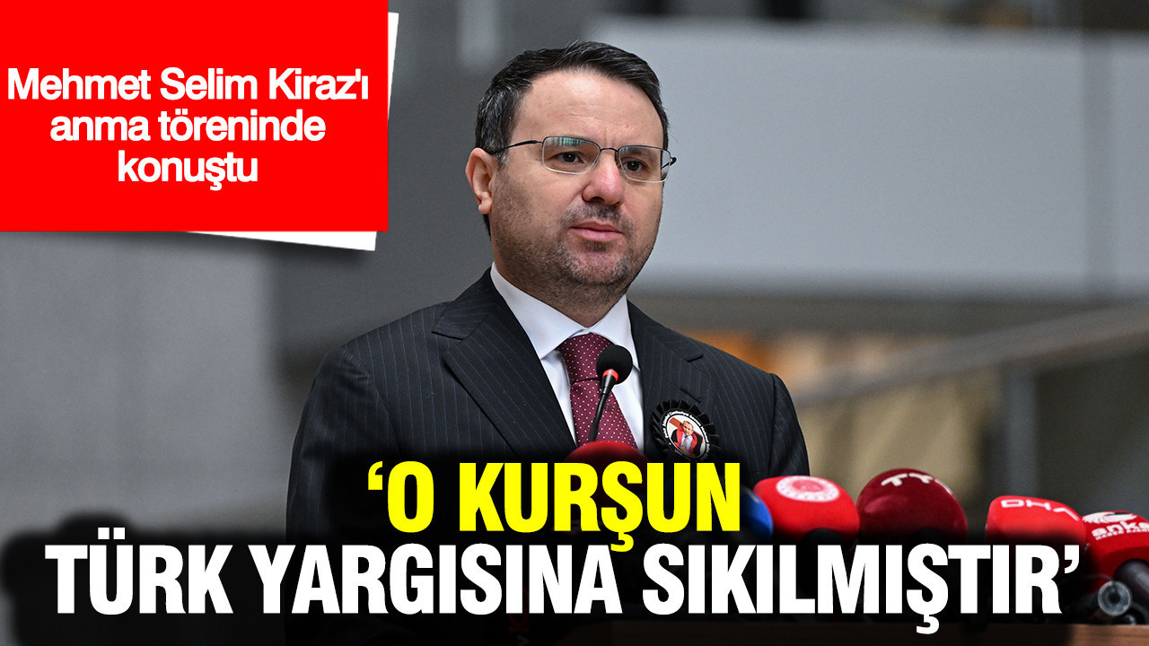 Bakan Gürlek, Şehit Selim Kiraz'ı anma töreninde konuştu: 'O kurşun Türk yargısına sıkılmıştır'