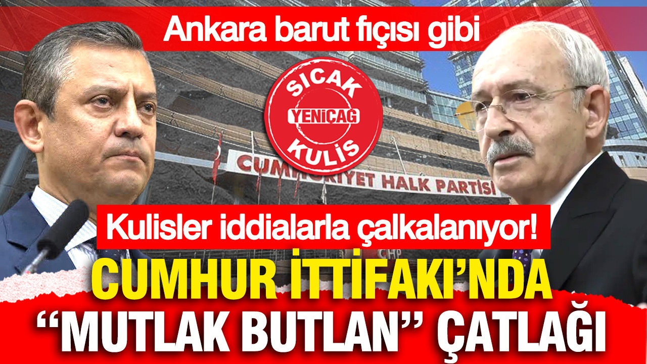 Cumhur İttifakı’nda “mutlak butlan” çatlağı… Kulisler iddialarla çalkalanıyor... Ankara barut fıçısı gibi…