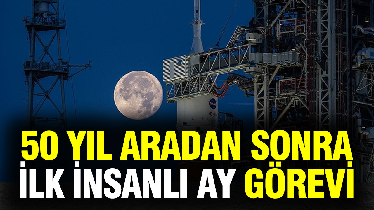 NASA 50 yıl aradan sonra ilk insanlı ay görevine hazırlanıyor