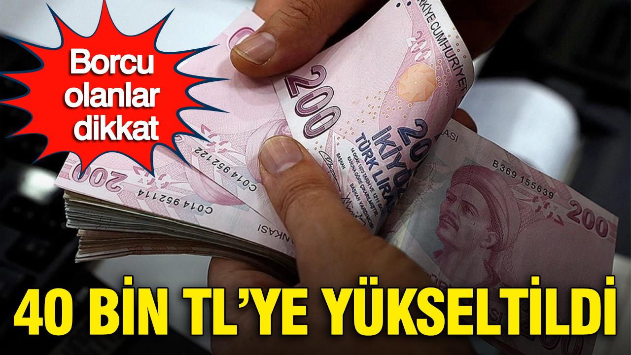 Vergi borcu olanlara yeni düzenleme yürürlüğe girdi: 40 bin TL'ye yükseltildi