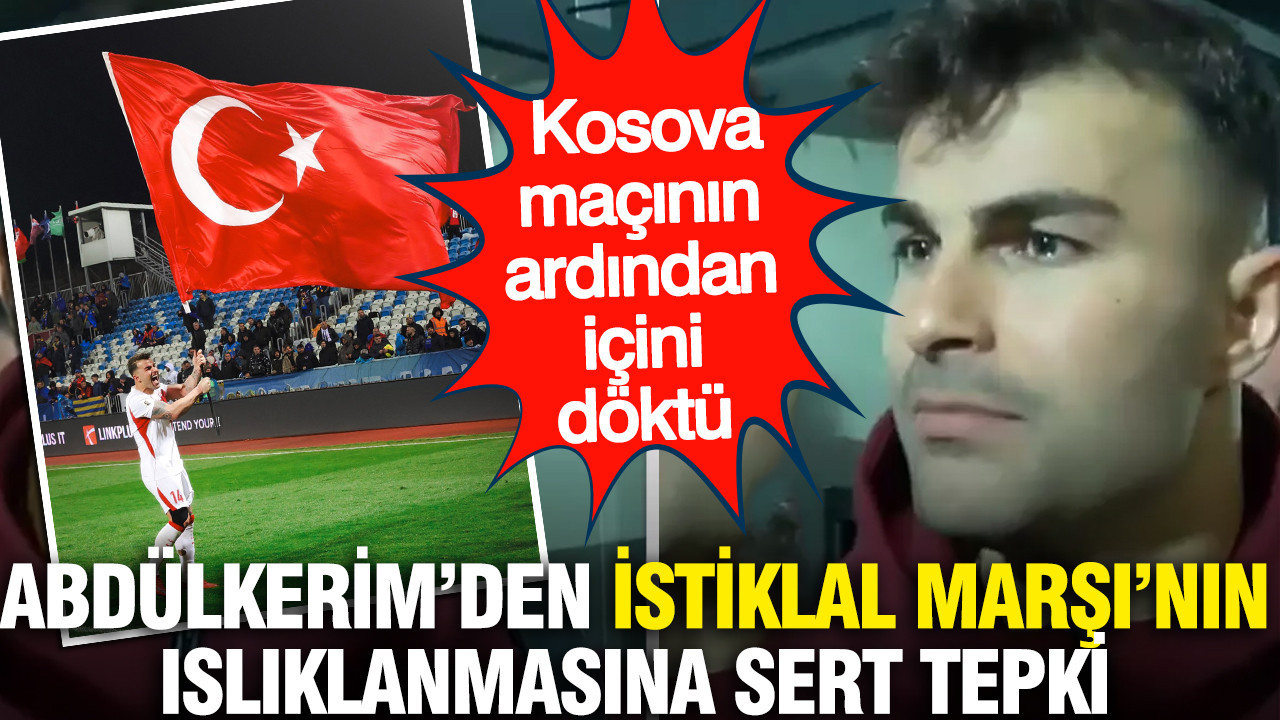 Abdülkerim Bardakcı'dan İstiklal Marşı'nın ıslıklanmasına sert tepki: Kosova maçının ardından içini döktü