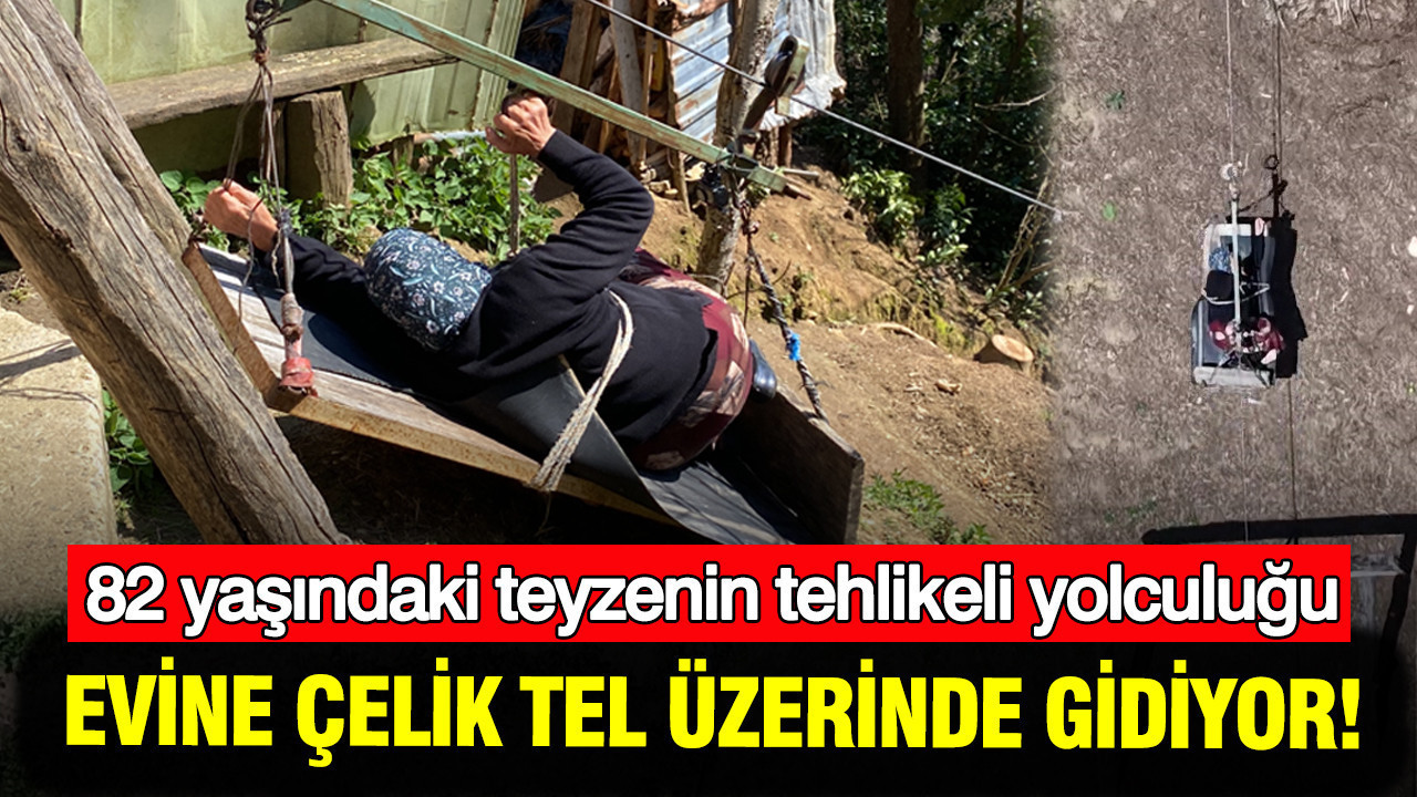 Evine çelik tel üzerinde gidiyor: 82 yaşındaki teyzenin tehlikeli yolculuğu