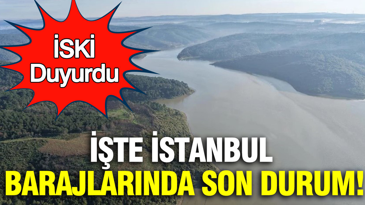 İstanbul baraj doluluk oranları (1 Nisan 2026)