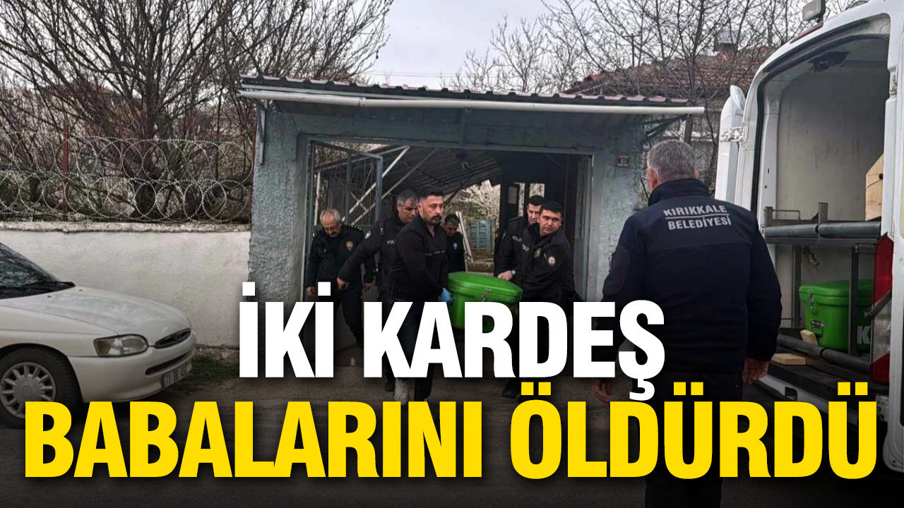 Tartışma aile faciasına dönüştü: İki kardeş babalarını öldürdü
