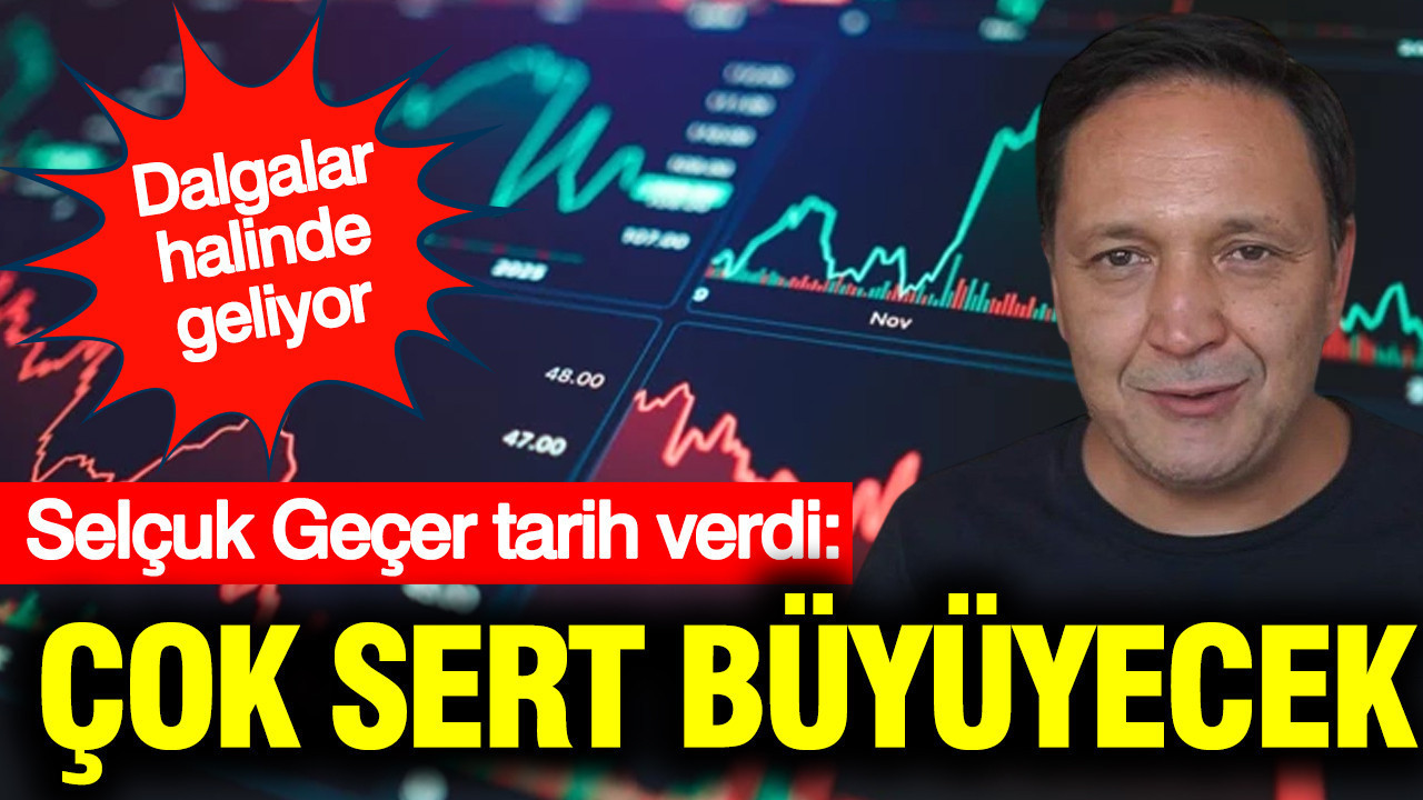 Selçuk Geçer: Önümüzdeki haftalarda çok sert olacak