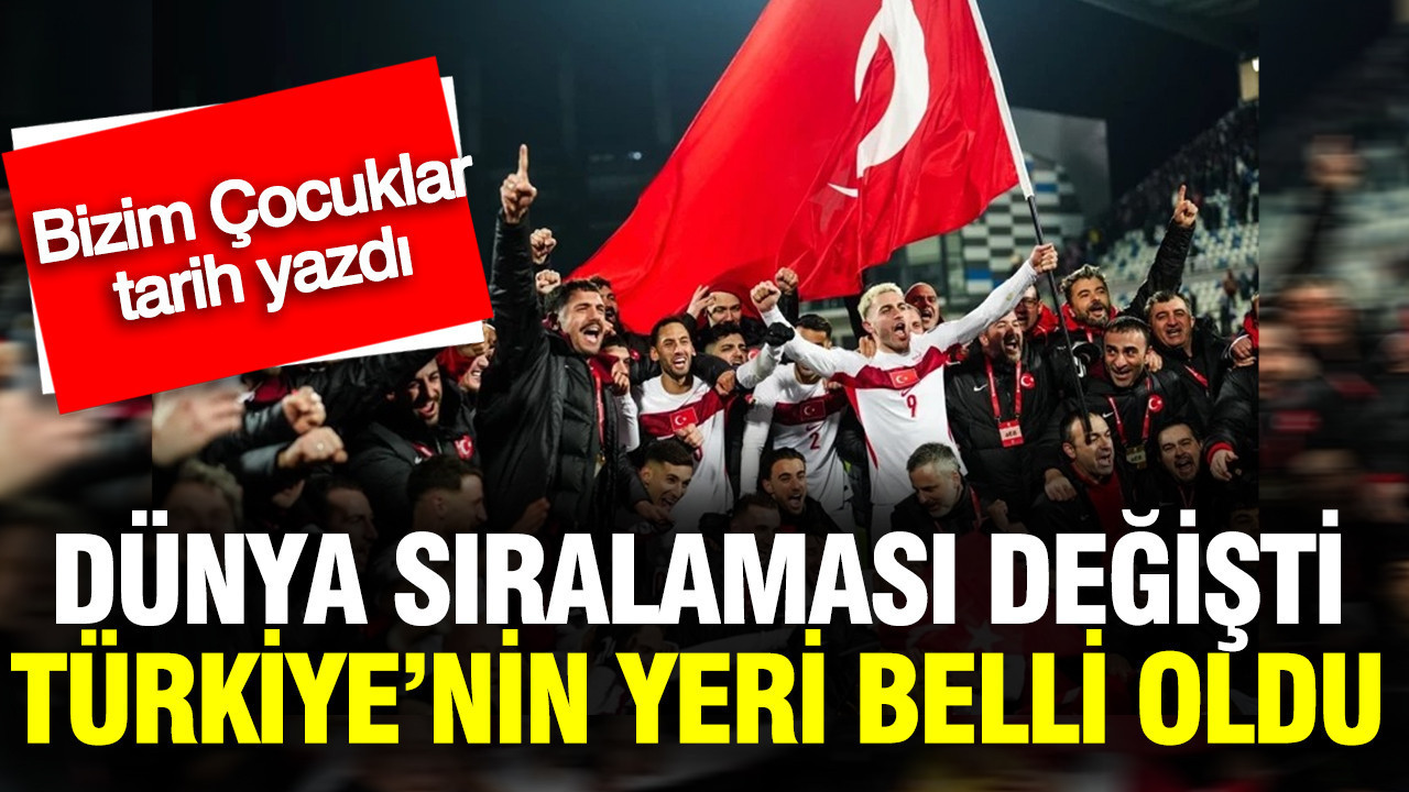 Türkiye'nin Dünya sıralamasındaki yeri belli oldu: A Milli Takım'ın tarihi başarısı