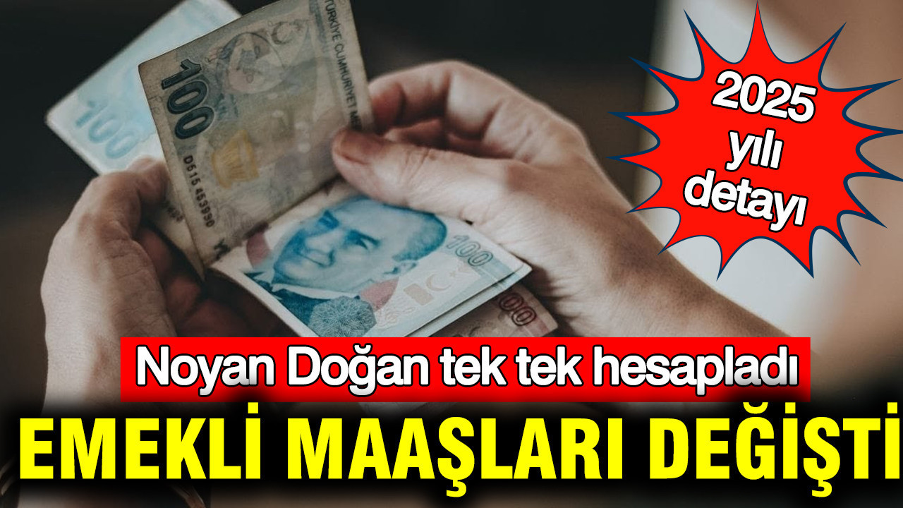 2026 yılı emekli maaşları tamamen değişti: Noyan Doğan tek tek hesapladı.. Emekli olacaklar dikkat