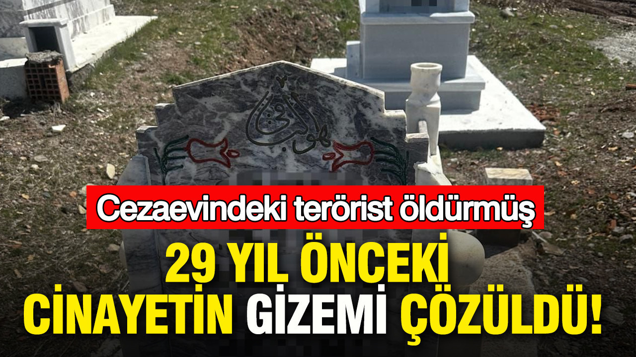 29 yıl önceki cinayetin gizemi çözüldü: Cezaevindeki terörist öldürmüş