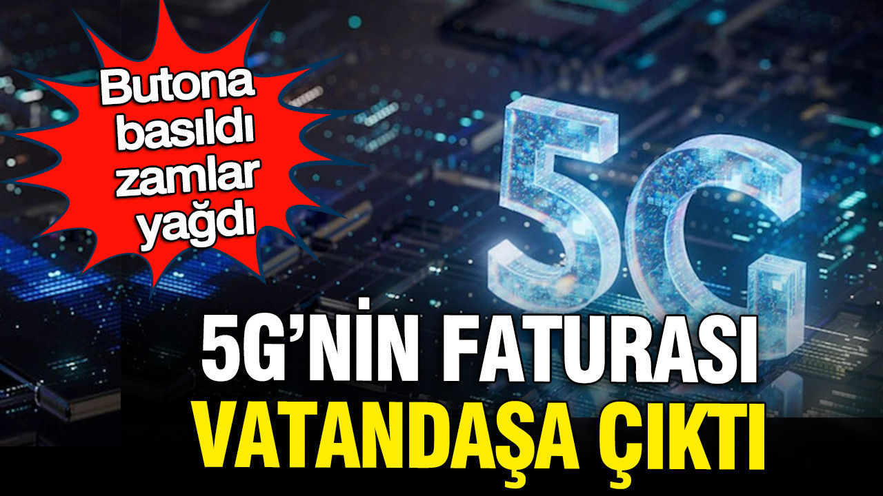 5G'nin faturası vatandaşa çıktı: BTK mobil tarifelere zam yaptı