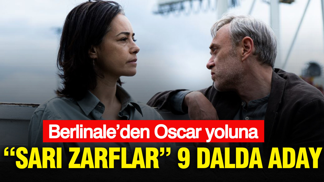 Berlinale’den Oscar yoluna: “Sarı Zarflar” 9 dalda aday