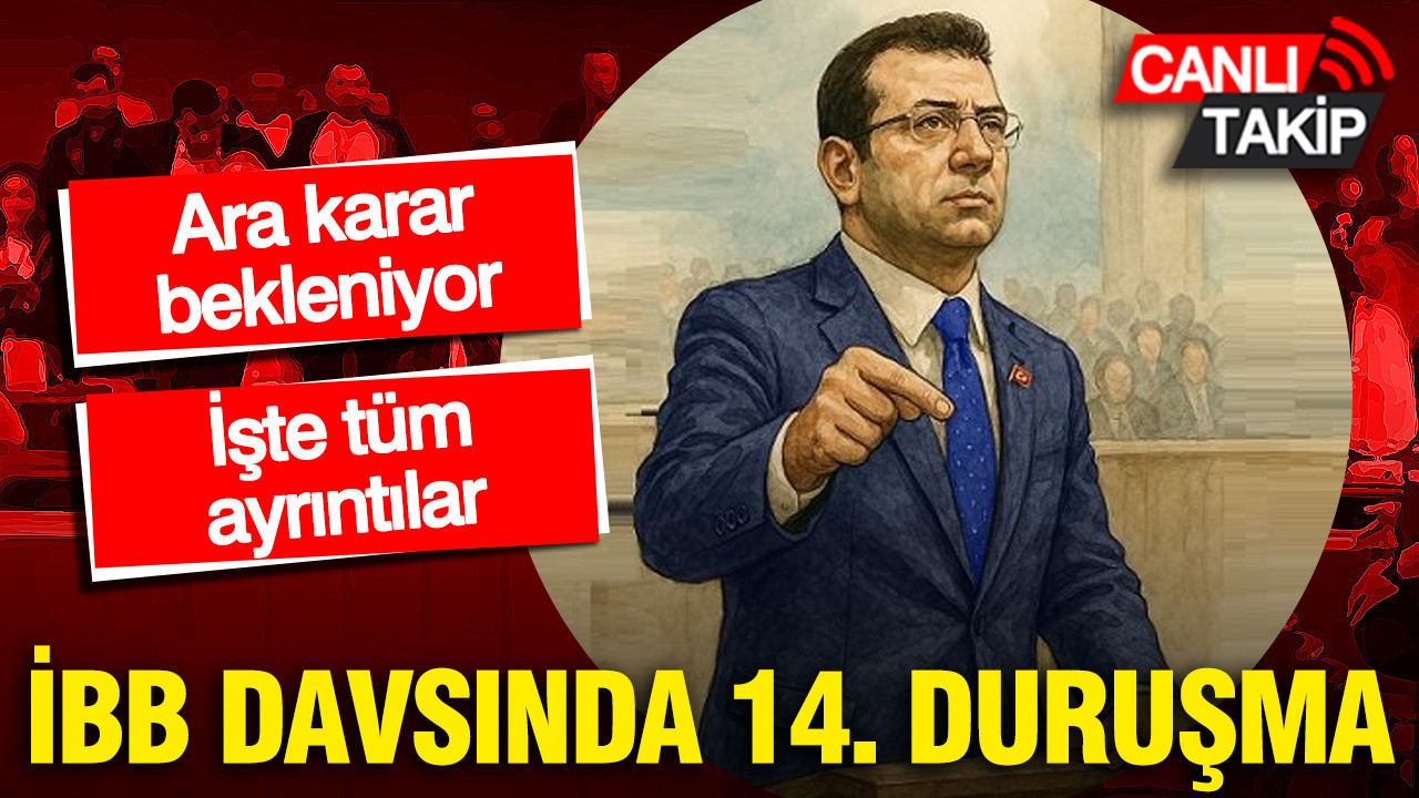 İBB davasında 15. duruşma