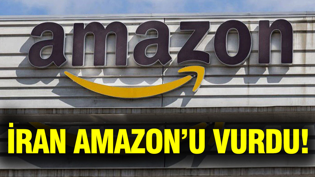 İran Amazon'u vurdu