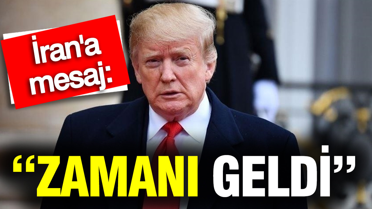 Trump’tan İran’a: "Anlaşma yapmanın zamanı geldi"