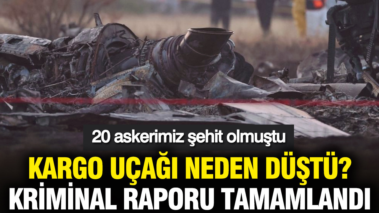 20 askerimiz şehit olmuştu... Kargo uçağı neden düştü? Kriminal raporu tamamlandı