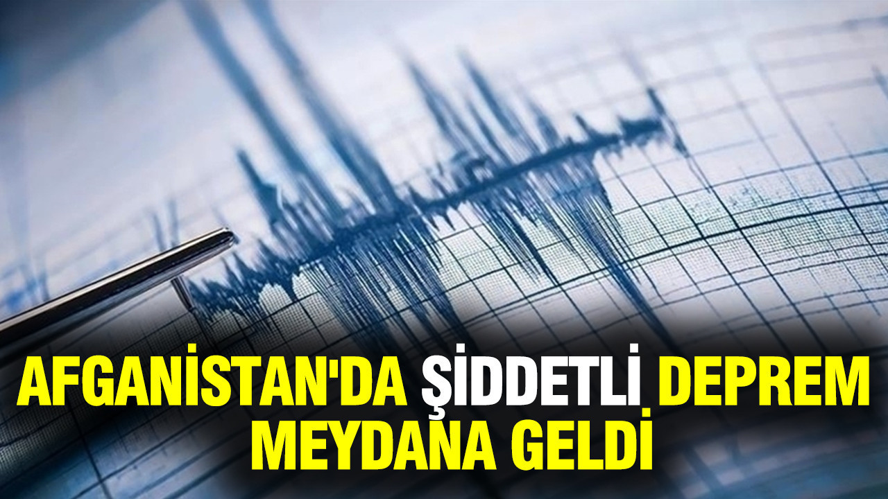 Afganistan'da şiddetli deprem meydana geldi