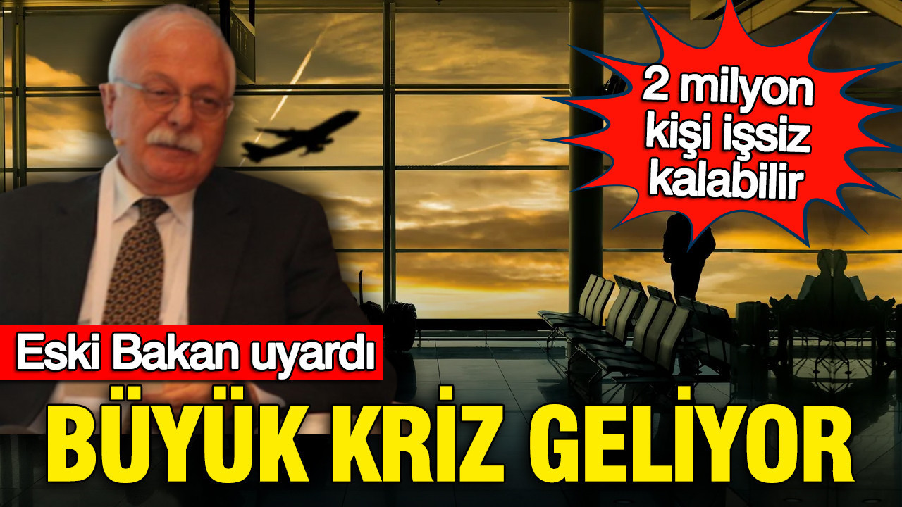 Bahattin Yücel uyardı: Turizmde 1990 faciası geri dönüyor: 2 milyon işsizlik kapıda