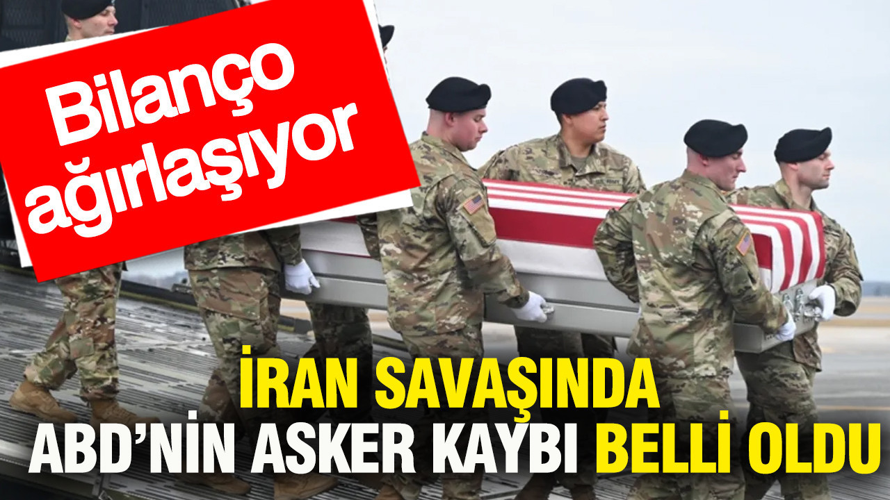 İran savaşında ABD'nin asker kaybı belli oldu: Bilanço ağırlaşıyor