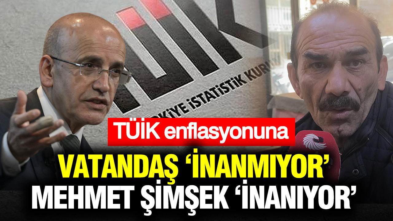 TÜİK enflasyonuna vatandaş ‘inanmıyor’ Mehmet Şimşek ‘inanıyor’