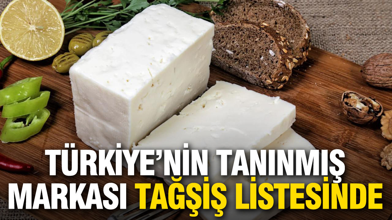 Türkiye’nin tanınmış markası tağşiş listesine girdi