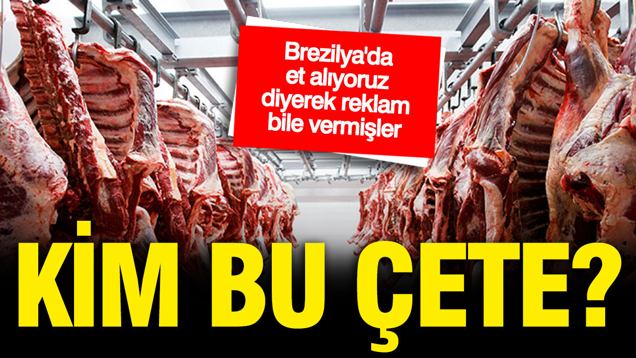 Kim bu çete? Brezilya’da ‘et alıyoruz’ diye reklam bile vermişler