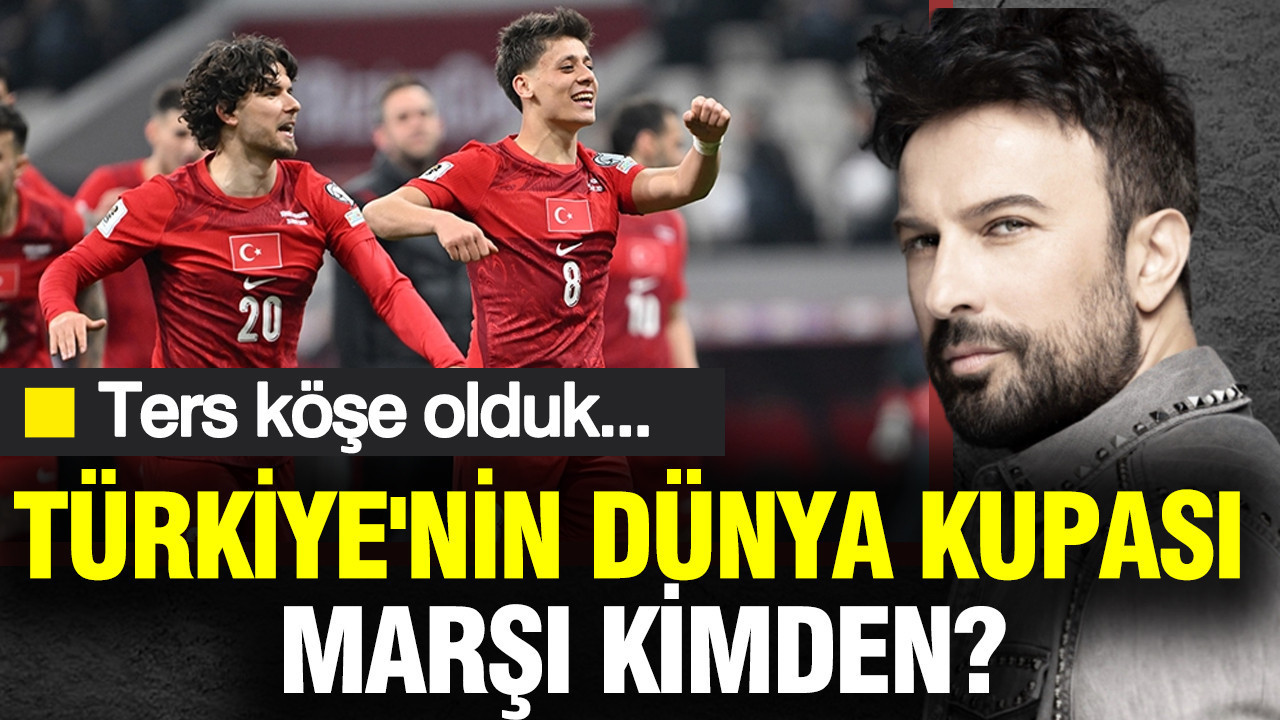 Türkiye'nin Dünya Kupası marşı kimden? Yeni açıklama ters köşe yaptı... Tarkan da bekleniyordu