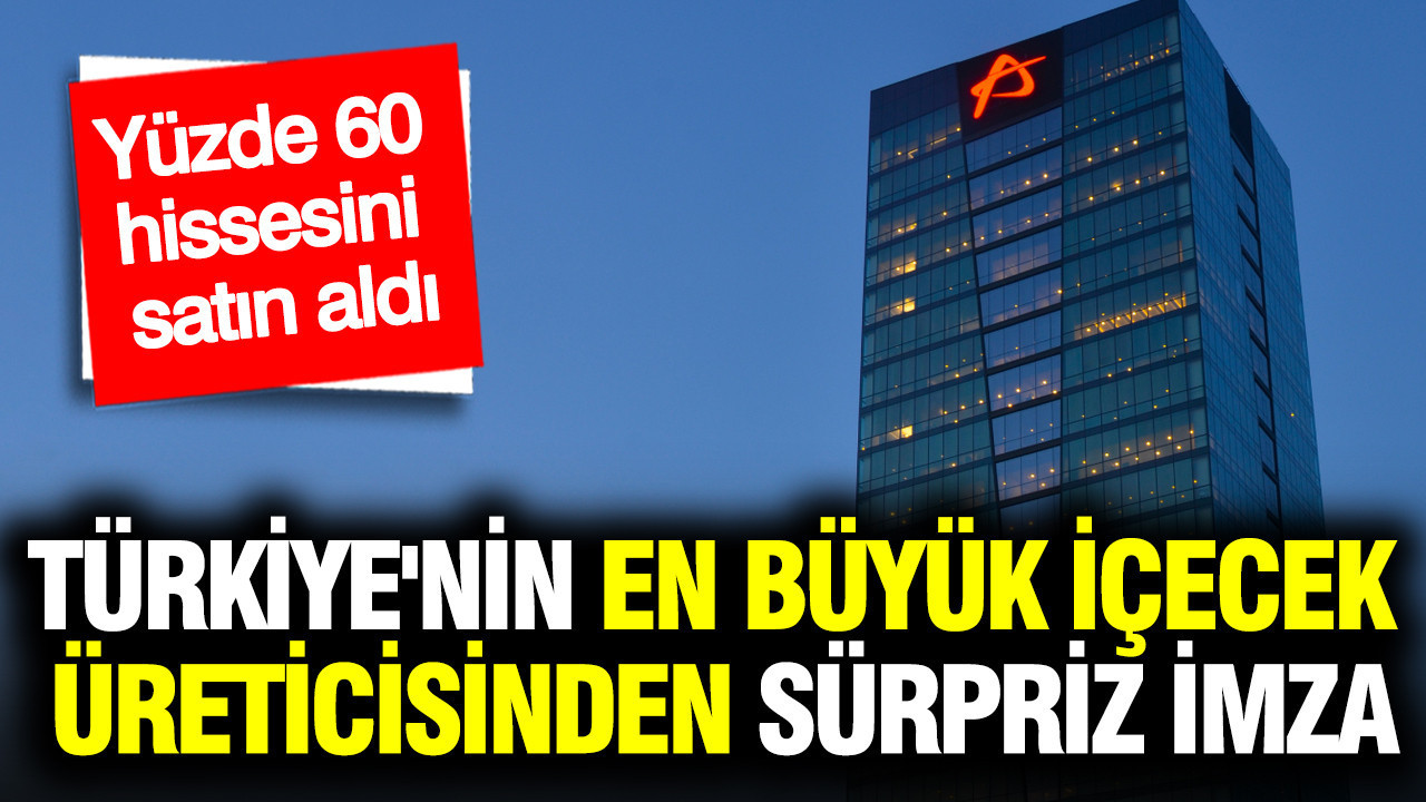 Türkiye'nin en büyük içecek üreticisinden sürpriz imza: İşte dev hamle