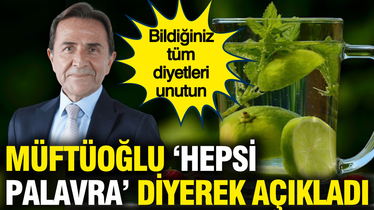 Bildiğiniz tüm diyetleri unutun: Prof. Dr. Osman Müftüoğlu 'hepsi palavra' diyerek açıkladı