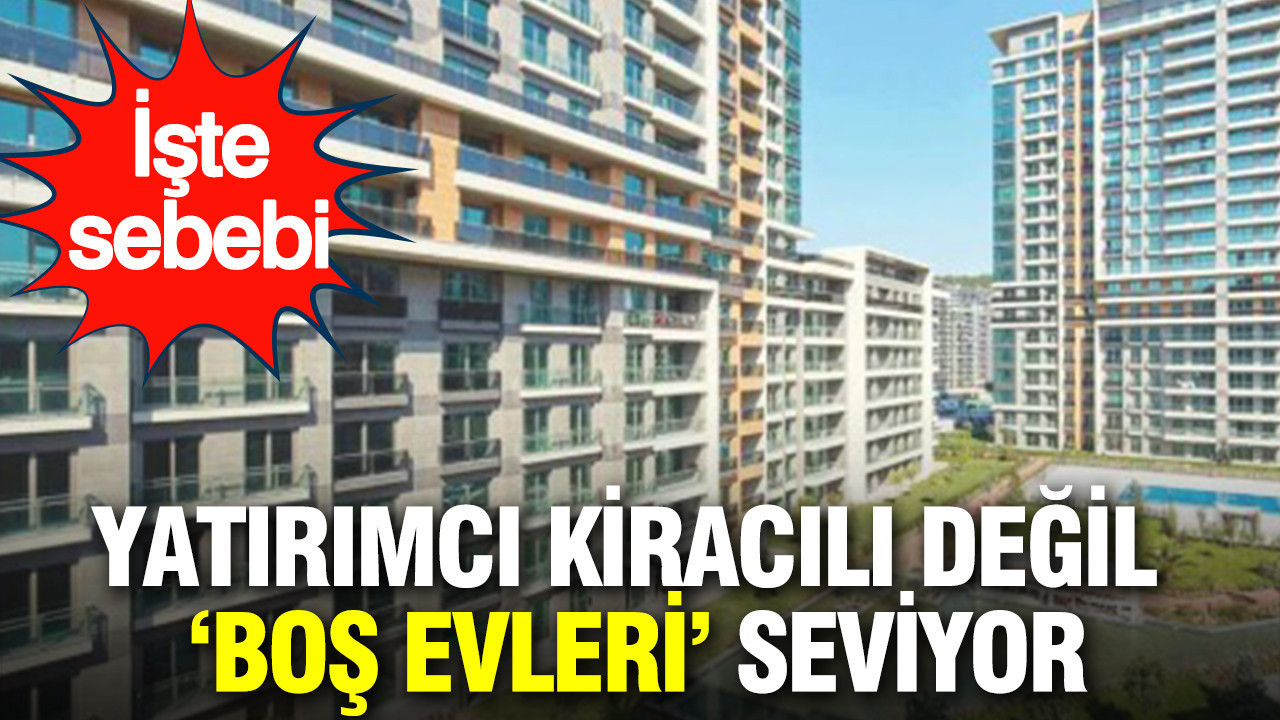 Boş evler kiracılı evlerden yüzde 10 daha değerli: Gizli tercih neden?