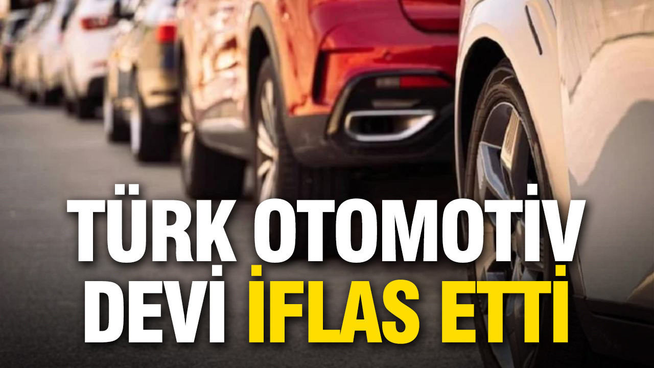 Konkordato yetmedi: Türk otomotiv devi iflas etti