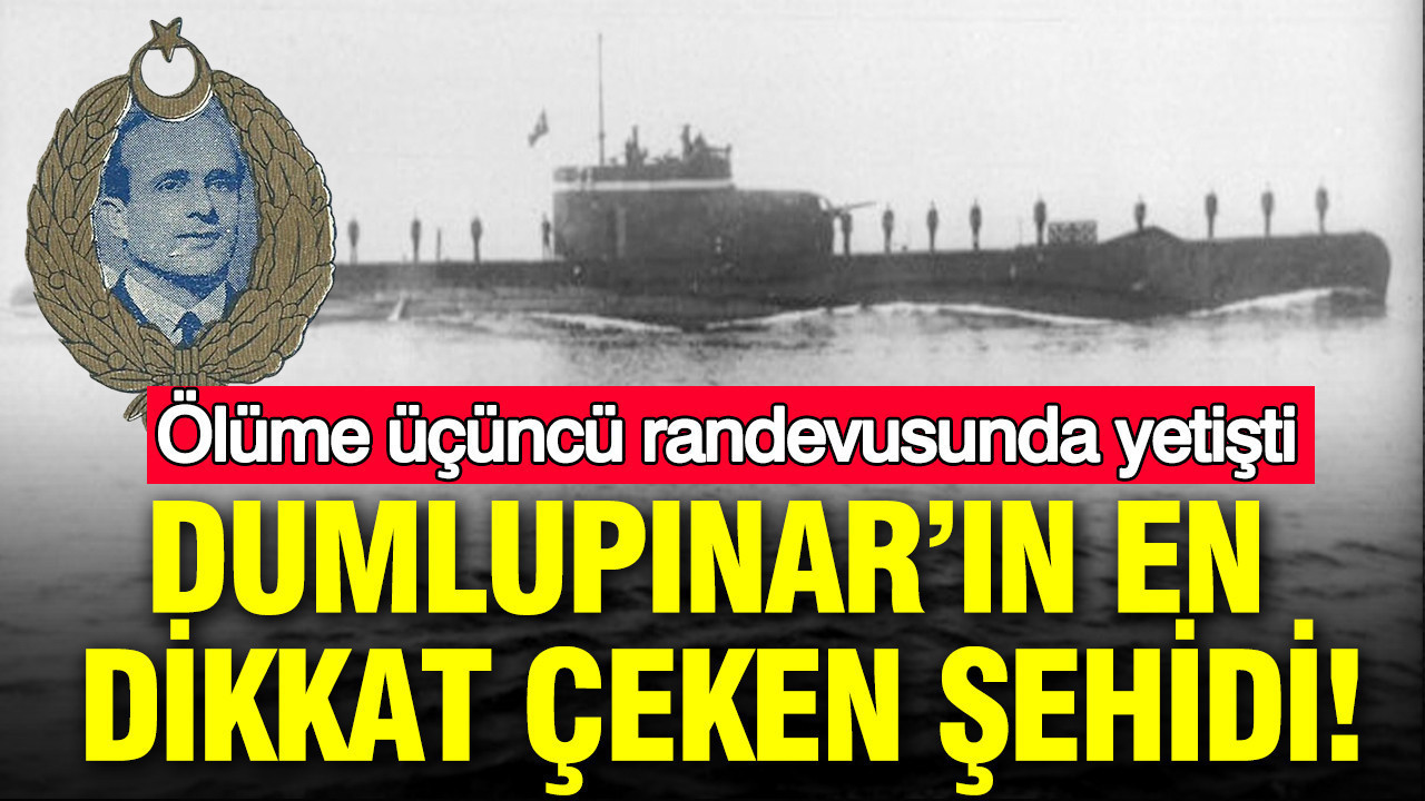 Dumlupınar’ın en dikkat çeken şehidi: Ölüme üçüncü randevusunda yetişti