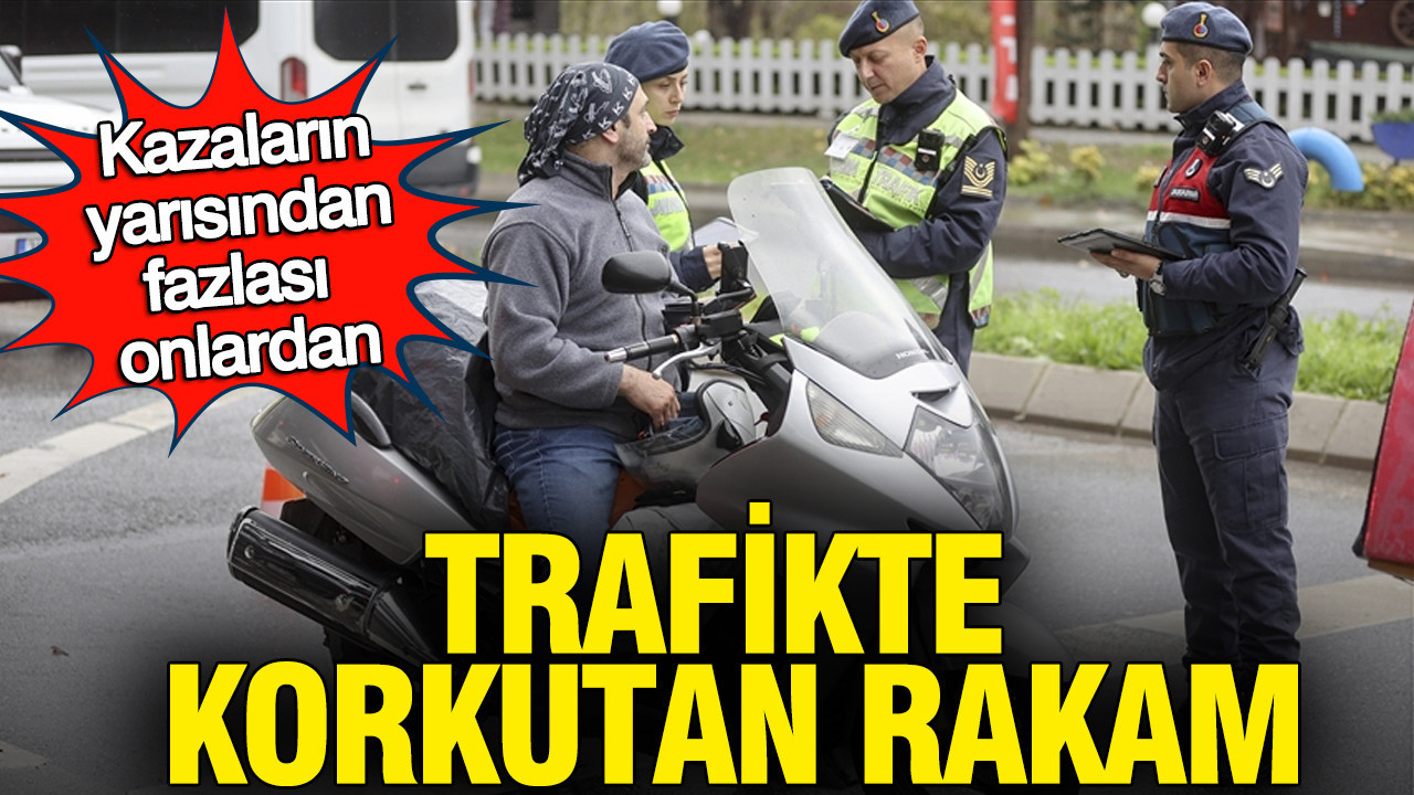 Trafikte korkutan rakam: Kazaların yarısından fazlası onlardan: Sayı7,2 milyona ulaştı