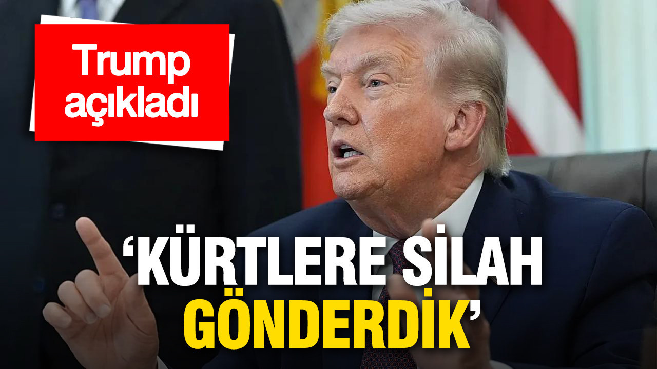 Trump açıkladı: Kürtlere çok silah gönderdik