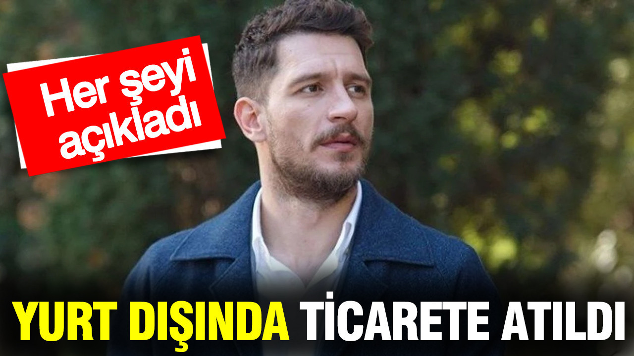 Ünlü oyuncu Uraz Kaygılaroğlu, yurt dışında ticarete atıldı