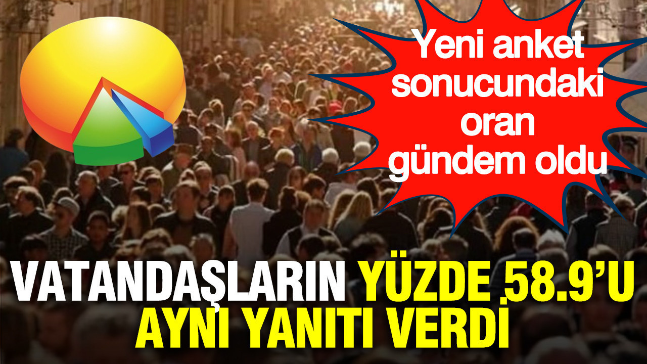 Yeni anket Asal Araştırma'dan: Vatandaşların yüzde 58.9'u aynı yanıtı verdi