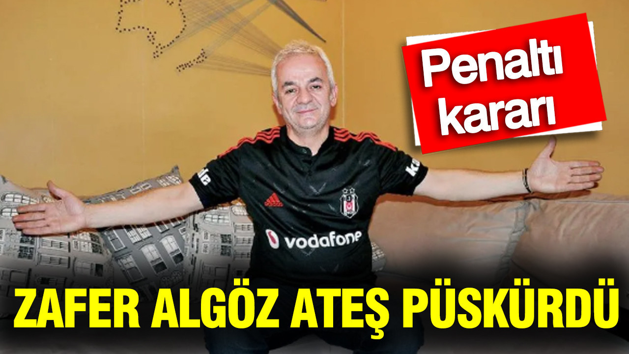 Zafer Algöz, Fenerbahçe'nin kazandığı penaltının ardından ateş püskürdü