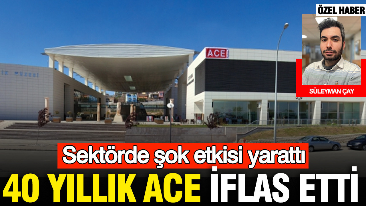40 yıllık ACE resmen iflas etti: Tasfiye süreci başladı