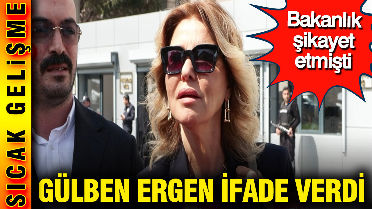Gülben Ergen ifade verdi